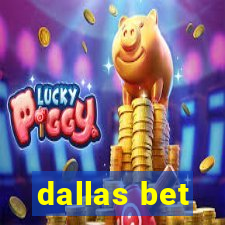 dallas bet