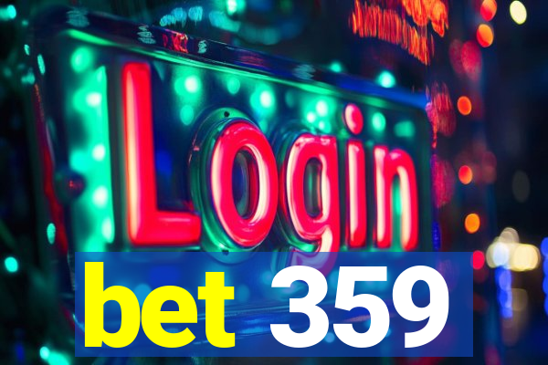 bet 359