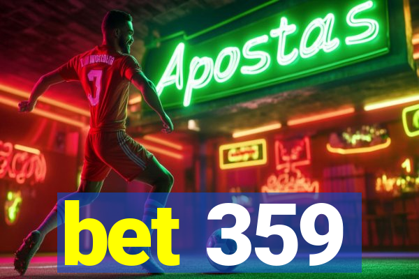 bet 359