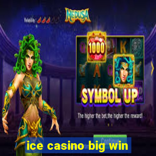 ice casino big win