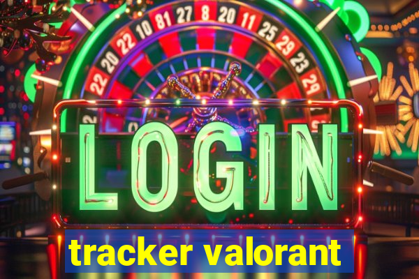 tracker valorant