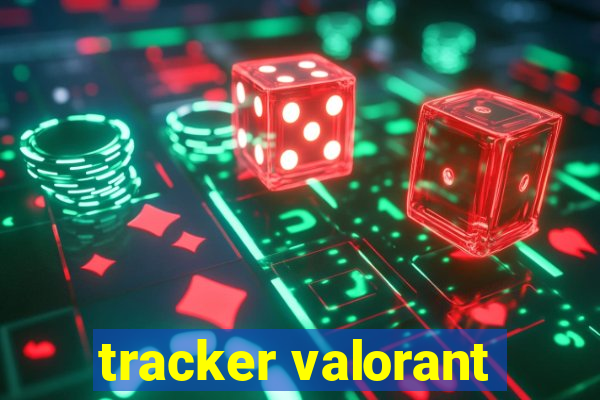 tracker valorant