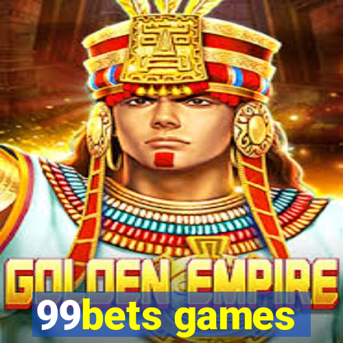 99bets games