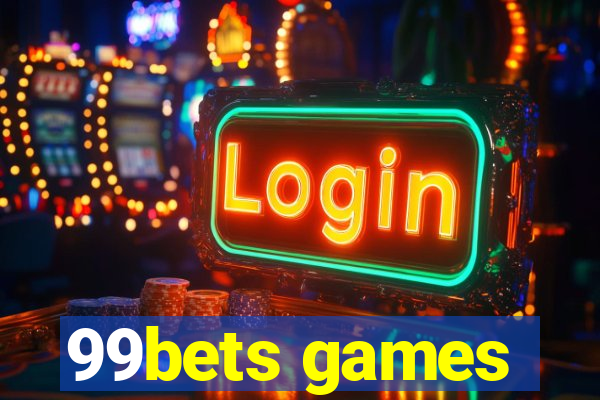 99bets games