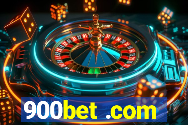 900bet .com