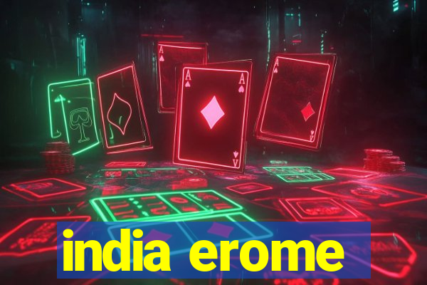 india erome