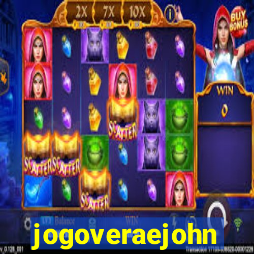 jogoveraejohn