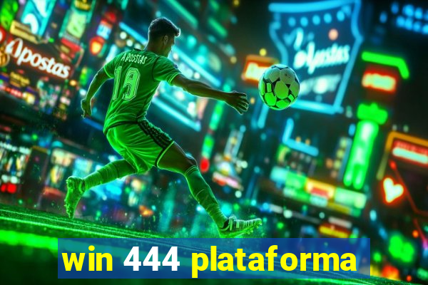 win 444 plataforma