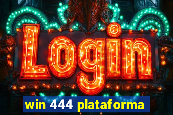 win 444 plataforma