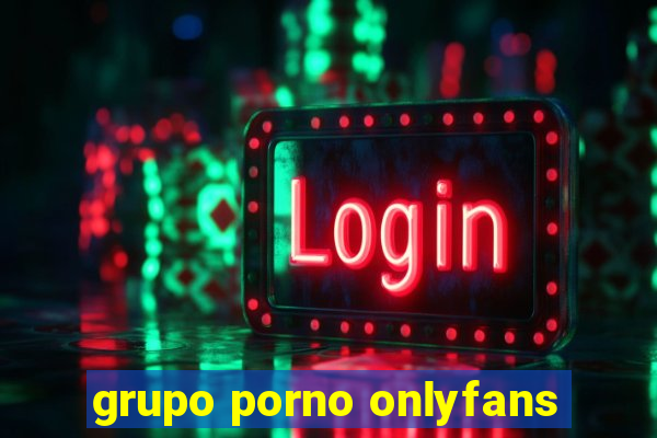 grupo porno onlyfans