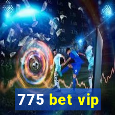 775 bet vip