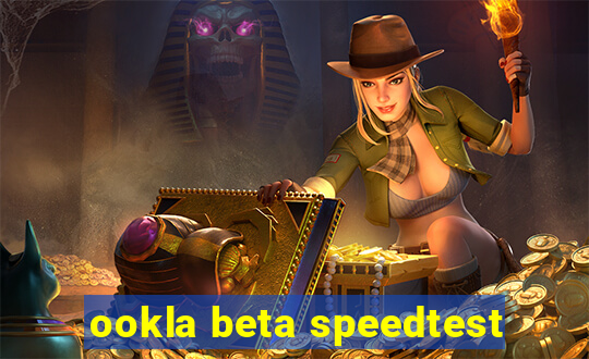 ookla beta speedtest