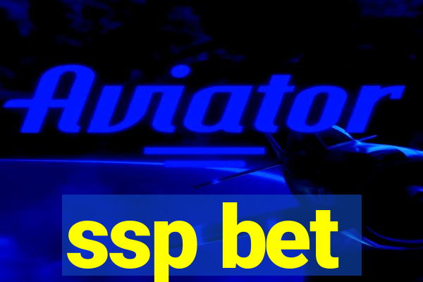 ssp bet