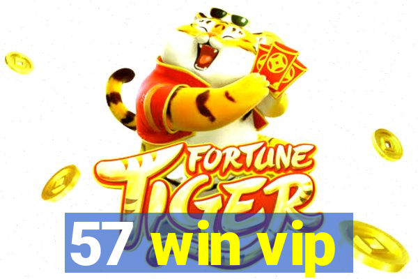 57 win vip