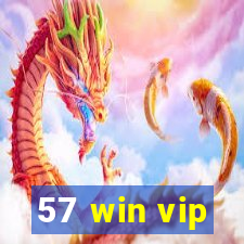 57 win vip