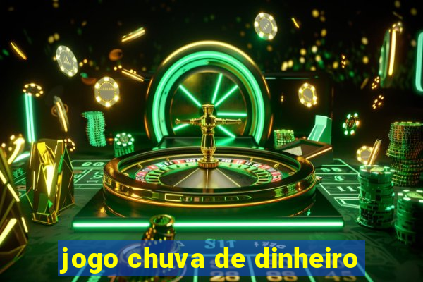 jogo chuva de dinheiro