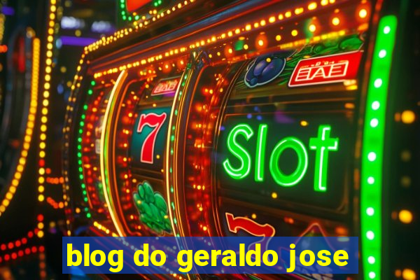 blog do geraldo jose