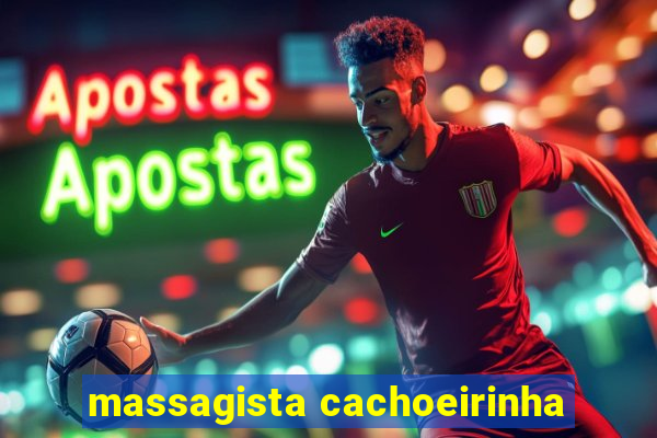 massagista cachoeirinha