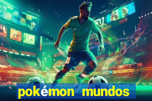 pokémon mundos elementais download