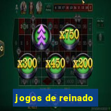 jogos de reinado