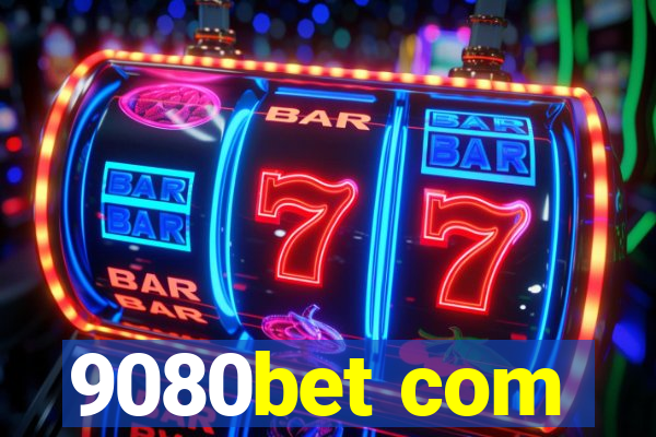 9080bet com