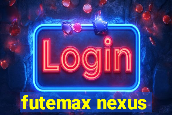 futemax nexus