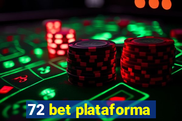 72 bet plataforma