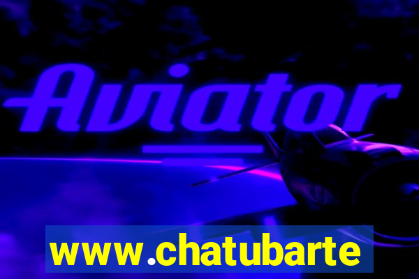 www.chatubarte