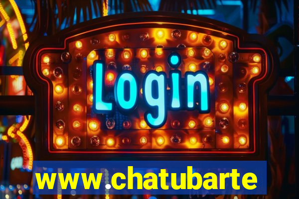 www.chatubarte