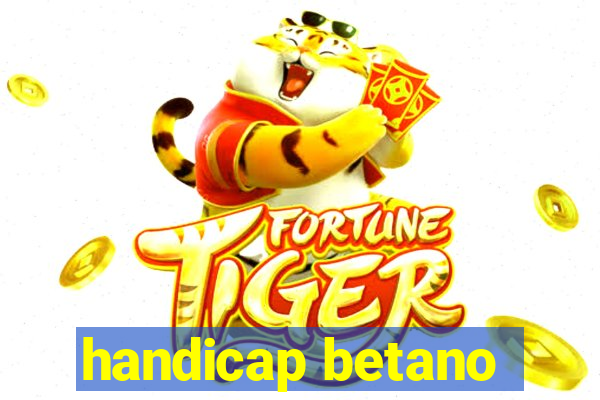 handicap betano