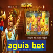 aguia bet