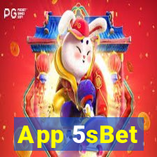 App 5sBet