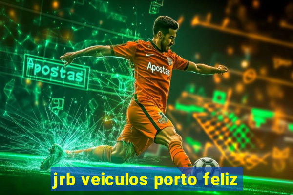 jrb veiculos porto feliz