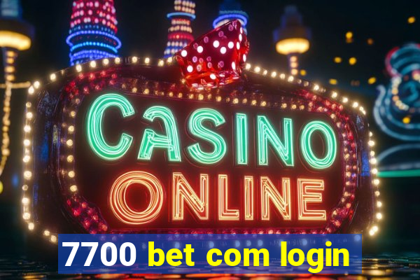 7700 bet com login