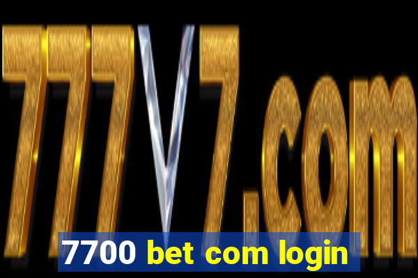 7700 bet com login