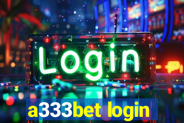 a333bet login