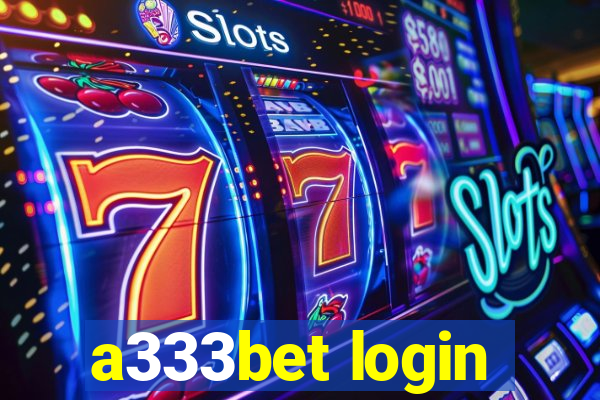 a333bet login