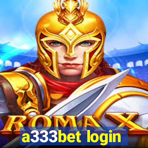 a333bet login