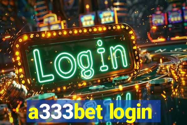 a333bet login