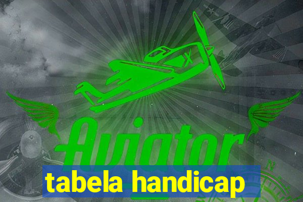 tabela handicap