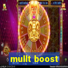 mullt boost