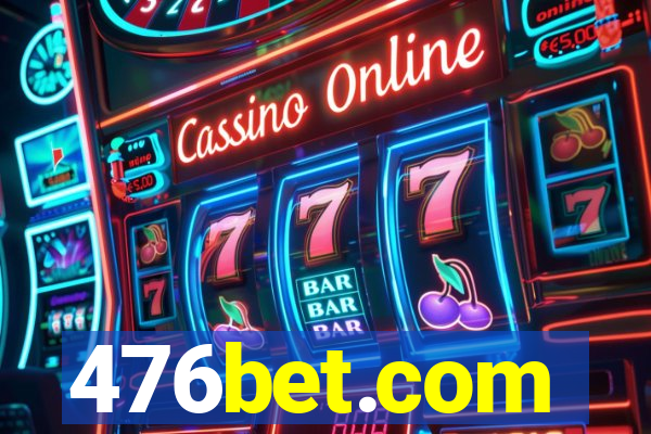 476bet.com