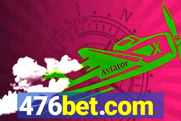 476bet.com