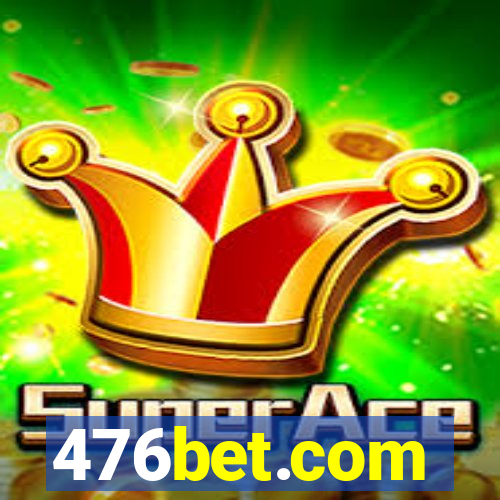 476bet.com