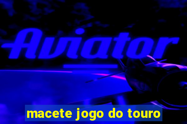 macete jogo do touro