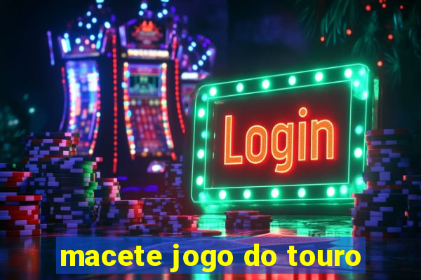 macete jogo do touro