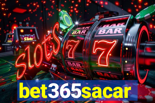 bet365sacar