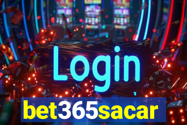 bet365sacar