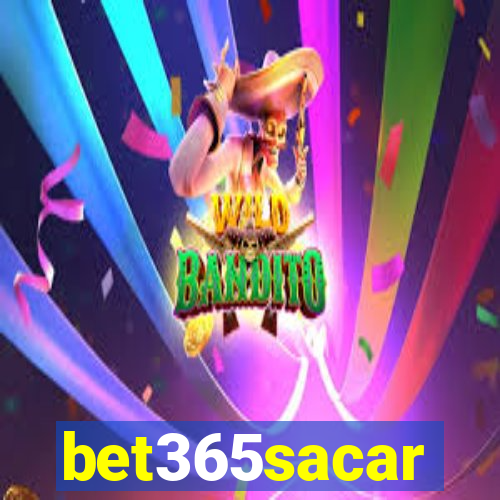 bet365sacar