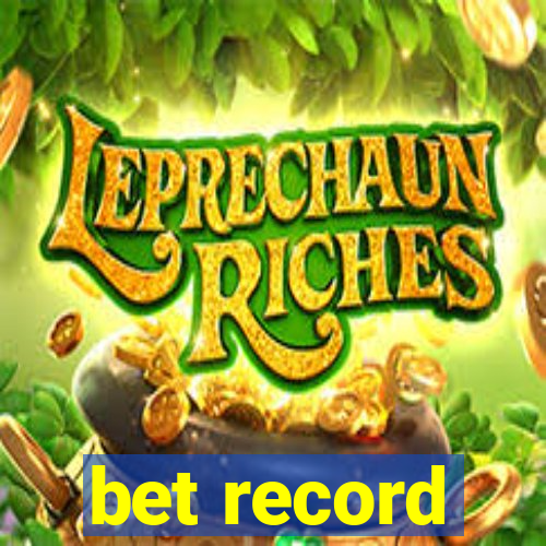 bet record